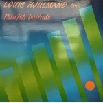 Louis Hjulmand Trio: Danish Ballads – 1988 – HOLLAND.                       