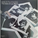 Lou Reed: Walk On The Wild Side – 1977 –ENGLAND.          