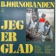 Bjørnobanden: Jeg Er Glad – 1977 – HOLLAND.          