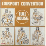 Fairport Convention: Full House – 1970 – UK.               