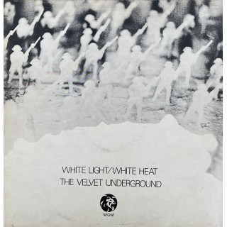 The Velvet Underground: White Light/White Heat – 1967 – UK.   