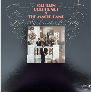 Captain Beefheart: Lick My Decals Off, Baby – 1970/???? – USA.         