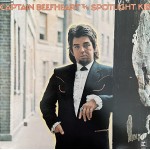 Captain Beefheart: The Spotlight Kid – 1971 – UK.             