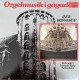 Inge Bønnerup: Orgelmusik I Gågaden – 1982 – DANMARK.               