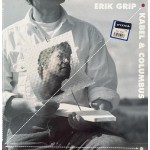 Erik Grip: Kabel & Columbus – 1992 – HOLLAND.           
