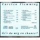 Carsten Flemming: Gi´r Du Mig En Chance? – 1990 – DANMARK.        