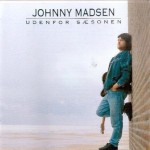 Johnny Madsen: Udenfor Sæsonen – 1988/93?? – DANMARK.               