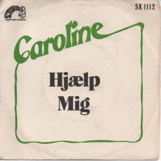 Caroline: Hjælp Mig – 1975 – DANMARK/NORGE. Caroline: Hjælp Mig – 1975 – DANMARK/NORGE.