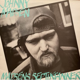 Johnny Madsen: Madsens Septiktanker – 1986 – SWEDEN/DANMARK. Johnny Madsen: Madsens Septiktanker – 1986 – SWEDEN/DANMARK.