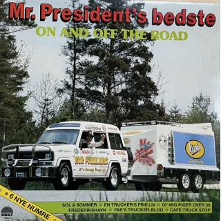Mr. President: On And Off The Road – 1986 – DANMARK. Mr. President: On And Off The Road – 1986 – DANMARK.