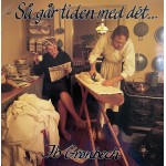 Ib Grønbech: Så Går Tiden Med Det – 1985 – SWEDEN.  