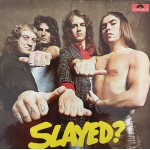 Slade: Slayed – 1972 – GERMANY.  