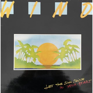 Wind: Let The Sun Shine In Your Heart – 1987 – SWEDEN. Wind: Let The Sun Shine In Your Heart – 1987 – SWEDEN.