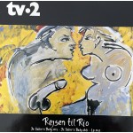 TV2: Rejsen Til Rio – MAXI-SINGLE – 1990 – DANMARK.   