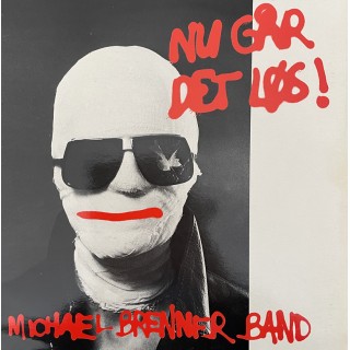 Michael Brenner Band: Nu Går Det Løs! – 1982 – DANMARK.  