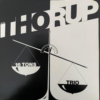 Peter Thorup: 16 Tons Trio &ndash; 2LP &ndash; 1987 &ndash; DANMARK. 