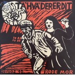 R&oslash;de Mor: Ta&acute; Hva&acute; Der Er Dit &ndash; 1972 &ndash; DANMARK. 