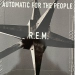 R.E.M.: Automatic For The People &ndash; 1992 &ndash; GERMANY.     