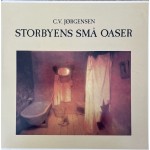 C.V.J&oslash;rgensen: Storbyens Sm&aring; Oaser - ???? &ndash; SWEDEN.   