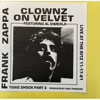 Frank Zappa: Clownz On Velvet &ndash; 1982 - ????.    