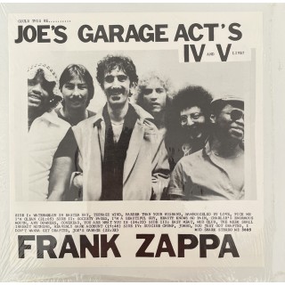Frank Zappa: Could This Be.. Joe's Garage Act's IV And V Live? &ndash; 1980 &ndash; USA.   